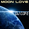 Dj Cofe - Moon Love