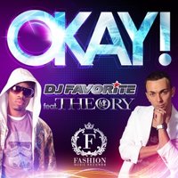 DJ FAVORITE - Okay! (feat. Theory) (DJ Dnk Radio Edit)