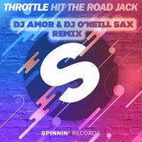 Dj ONeill Sax - Throttle - Hit The Road Jack (Dj Amor feat. Dj ONeill Sax Remix)