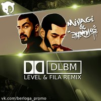 BERLOGA - MiyaGi & Эндшпиль ft. Nerak – Долбим (Level & Fila Remix) BERLOGA MUSIC