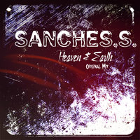 Sanches.S. - Heaven & Earth (Original Mix)