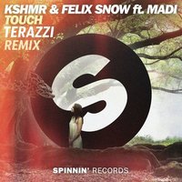 Terazzi - KSHMR & Felix Snow ft. Madi - Touch (Terazzi Remix)
