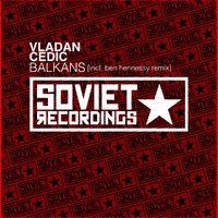 Soviet Recordings - Vladan Cedic - Balkans (Radio Mix)
