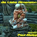 Paul Meise - Paul Meise-die Liebe Dimension
