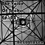 Bezobrazen - The Voice Of Tech EP.02