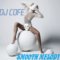 Dj Cofe - Smooth Melody