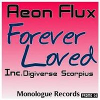 Nicolas T (aka Aeon Flux) - Aeon Flux - Forever Loved (The Single) Preview