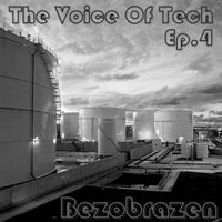 Bezobrazen - The Voice Of Tech EP.04