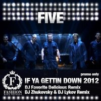 DJ ЛЫКОВ (FASHION MUSIC RECORDS/MOUSE-P) - FIve - If Ya Getting Down (Dj ZHUKOVSKY & dj LYKOV REMIX)