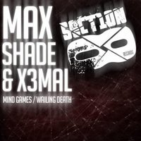 Max Shade - SECTION8DUB43D   Max Shade & x3mAL - Mind Games [ Release Section 8 Recordings ]   06/03/2012