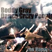 Boddy Gray - Dance Crazy People (Original Mix)