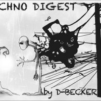 D-Becker - TechnoDigest by D-Becker #04 guest DJ Jazzyst