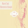 Marsel Soul - Movement of thought (Original Mix)