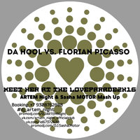 ARTEM Night - Da Hool vs. Florian Picasso - Meet Her At The Loveparade2K16(ARTEM Night & Sasha MOTOR Mash Up)