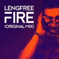 Lengfree - Lengfree - Fire (Original mix) [vk.com/lengfree]