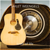 Sailet Weengels - tired of life