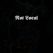 Not Local