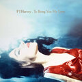 PJ HARVEY - TO BRING YOU MY LOVE 1995/2020 (0896473, 180 gm.) ISLAND RECORDS/EU MINT (0602508964732)