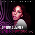 DONNA SUMMER – LIVE NEW YORK 1999 2018 (CL75136) CULT LEGENDS/EU MINT (8717662575136)