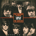 BEATLES / THE ROLLING STONES - I WANNA BE YOUR MAN 2021 (COVER12, LTD., 7") EU MINT (5055748525129)