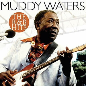 MUDDY WATERS – THE R&B HITS 2019 (VP 90097) SOUND FACTORY B.V. /EU MINT (8719039005383)