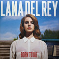 LP2 Lana Del Rey: Born To Die