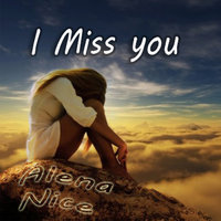 Alёna Nice - I Miss you (Original Mix)