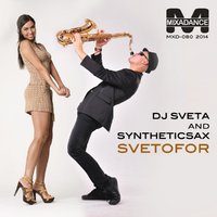Syntheticsax - DJ Sveta feat Syntheticsax - Svetofor