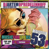 OPREDELENNOFF - MUSIC FOR LIFE RS 053 (UMS DJ FM, 23/08/2015)