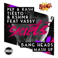 BANG HEADS (TONI PIK & SHRMR) - Pep & Rash, Tiesto & KSHMR feat. Vassy - Fatality Secrets ( Bang Heads Mash Up )