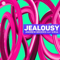Proartsound Music - Andrew Brooks feat. U.R.A. - Jealousy (Original Mix) Cut Preview