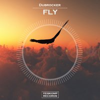 Yeiskomp Records - Dubrocker - Fly (Preview)