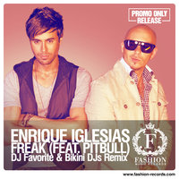 DJ FAVORITE - Enrique Iglesias feat. Pitbull - Freak (DJ Favorite & Bikini DJs Remix) [djfavorite.ru]