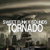 Sweet Funky Sounds - Tornado (Original Mix)
