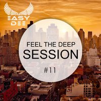 Dmitriy Rudko - Dj Easy Dee - Feel The Deep Session #11