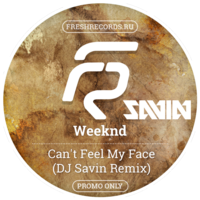 Dj Savin - Weeknd - Can't Feel My Face (DJ Savin Remix) (Radio Version)