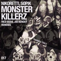 Nikoretti - Nikoretti & Sopik - Monster Killerz [Original Mix]