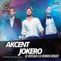 ANDREY VERTUGA - Akcent – Jokero (DJ Vertuga & DJ Romash REBOOT)