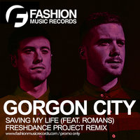 Fashion Music Records - Gorgon City feat. Romans - Saving My Life (Freshdance Project Radio Edit)