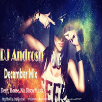 DjAndrosh - DJ Androsh – December Mix (House,Deep,Nu Disco)