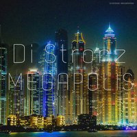 Di.Stronz - Megapolis (Original Mix)