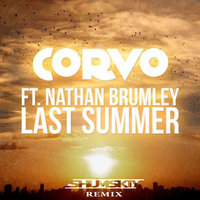 SHUMSKIY - Corvo feat. Nathan Brumley – Last Summer (SHUMSKIY remix)