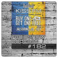 BUY ONE GET ONE FREE - JALSOMINO & ML.-KEY @ KISS FM (#182)