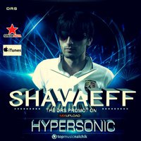 Shavaeff - Hypersonic (Original mix)