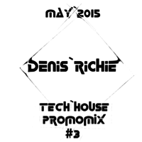 Denis Richie - Denis Richie - Tech House Promomix(May 2015)