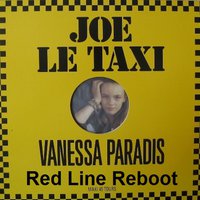 Red Line - Vanessa Paradis - Joe Le Taxi (Red Line Reboot)