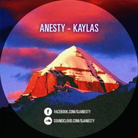 Anesty - Anesty - Kaylas (Original Mix)