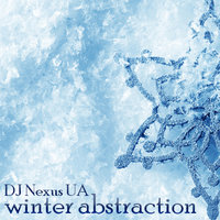 DJ Nexus UA - winter abstraction