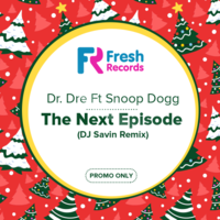 Dj Savin - Dr. Dre Ft Snoop Dogg - The Next Episode (DJ Savin Remix) (Radio Version)