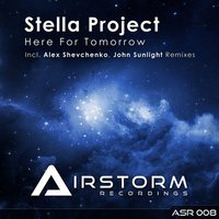 Stella Project - Here For Tomorrow (Original Mix)